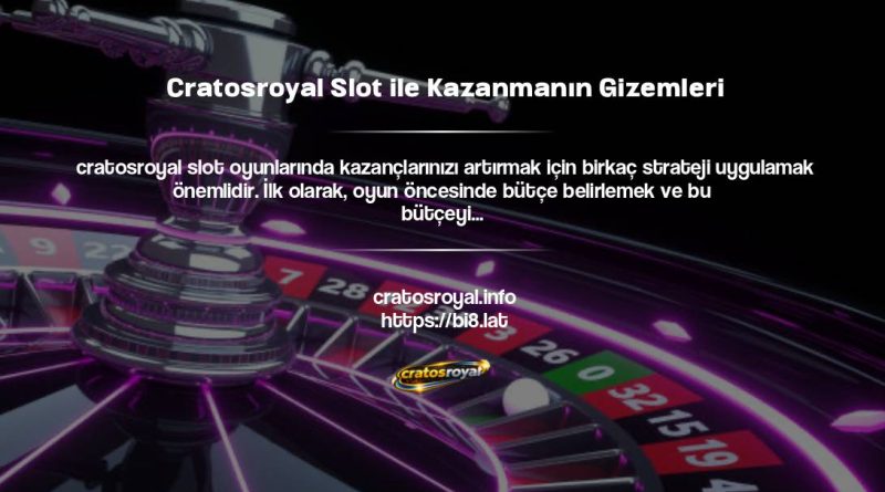 Cratosroyal Slot ile Kazanmanın Gizemleri